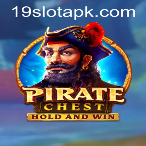 PirateChest: Unveiling the Treasures of 19SLOT.COM